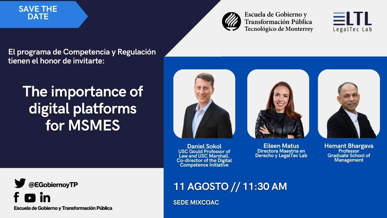 EL PROGRAMA DE COMPETENCIA Y REGULACIÓN TIENEN EL HONOR DE INVITARTE:  The importance of Digital Platforms for MSMES